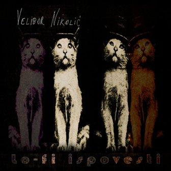 [Slika: Velibor-Nikolic-Lo-fi-Ispovesti-folder.jpg]