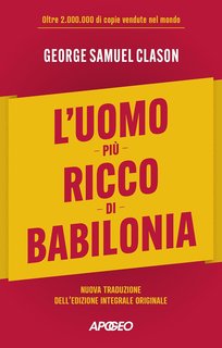 George Samuel Clason - L’uomo più ricco di Babilonia (2024)