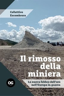 Collettivo Escombrera - Il rimosso della miniera (2024)