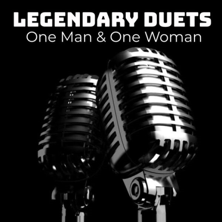 VA - Legendary Duets (One Man & One Woman) (2022)