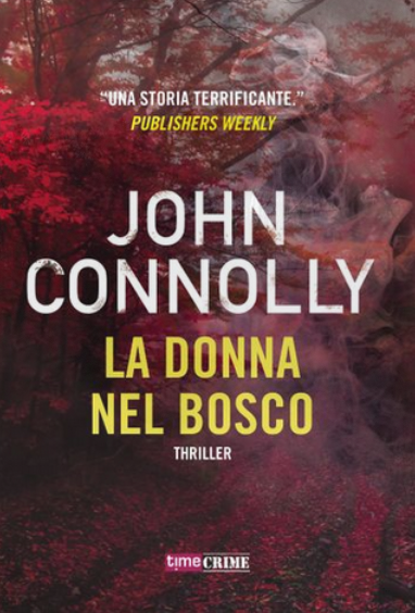 John Connolly - La donna nel bosco (2020)