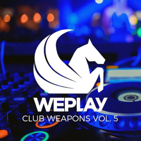 VA - WePlay Club Weapons Vol. 5 (2020)