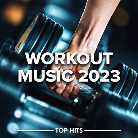 VA - Workout Music 2023 (2023) [MP3]