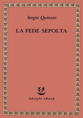 Sergio Quinzio - La fede sepolta (2026)