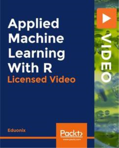 Applied Machine Learning With R