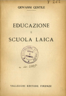 Giovanni Gentile - Educazione e scuola laica (1921)