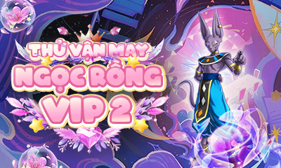 THỬ VẬN MAY NGỌC RỒNG VIP 2