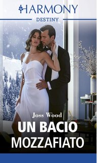 Joss Wood - La famiglia Ryder Vol. 2. Un bacio mozzafiato (2023)