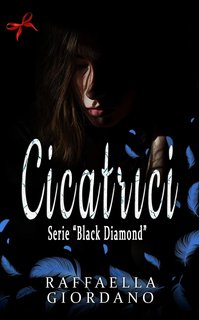 Raffaella Giordano - Black Diamond Vol. 1. Cicatrici (2024)
