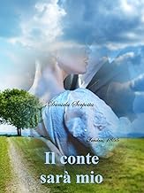 Daniela Serpotta - Le sorelle Manners vol.02. Il conte sarà mio (2023)