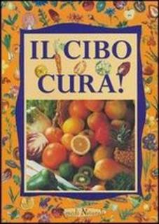 Paolo Pigozzi - Il cibo cura! (2001)