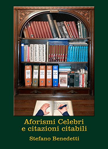 Stefano Benedetti – Aforismi celebri e citazioni citabili (2018)