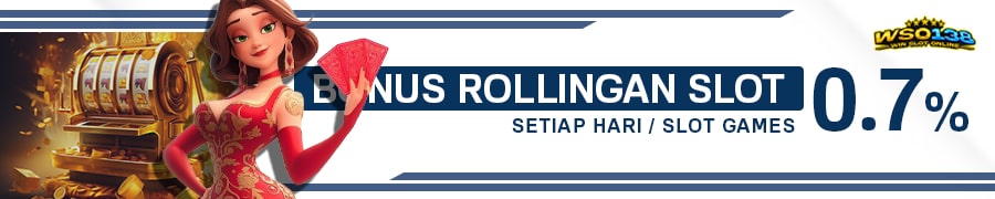 Bonus Rollingan Slot 0,7%