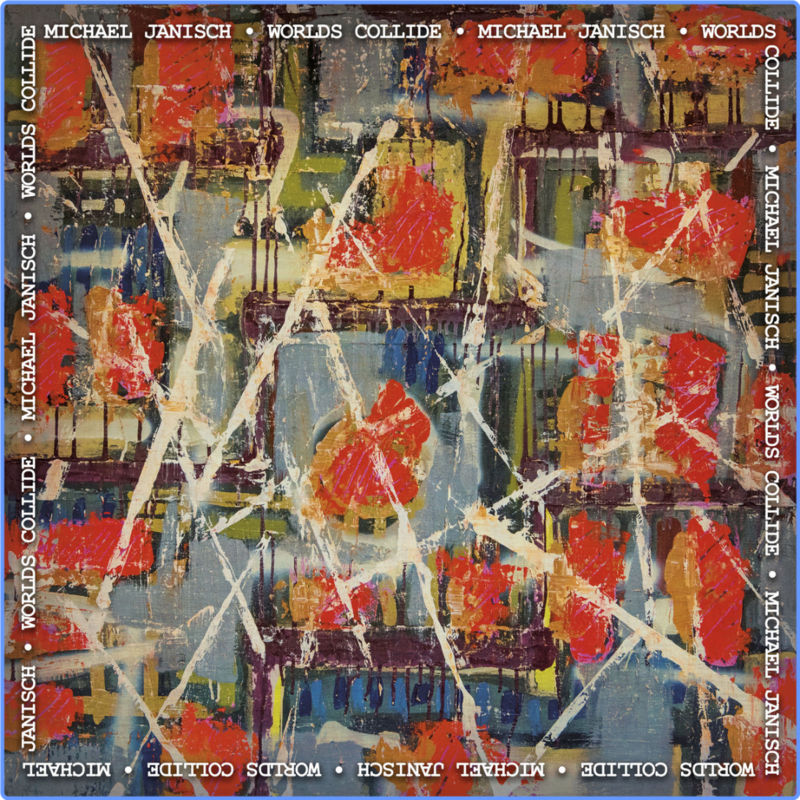 Michael Janisch - Worlds Collide (2019) FLAC LossLess