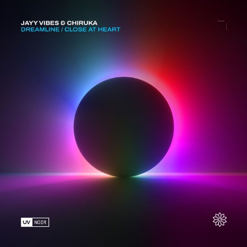 Jayy Vibes & CHIRUKA - Dreamline / Close at Heart (2026)