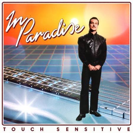 Touch Sensitive / Connie Mitchell / Larry Dunn - In Paradise (2025)