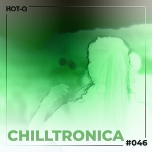 VA - Chilltronica 046 (2026) FLAC