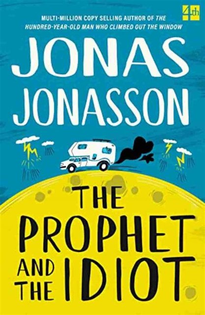 Book Review: The Prophet and the Idiot by Jonas Jonasson