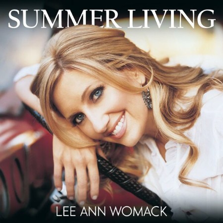 Lee Ann Womack - Summer Living (2023)