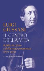 Luigi Giussani – Il centro della vita (2026)