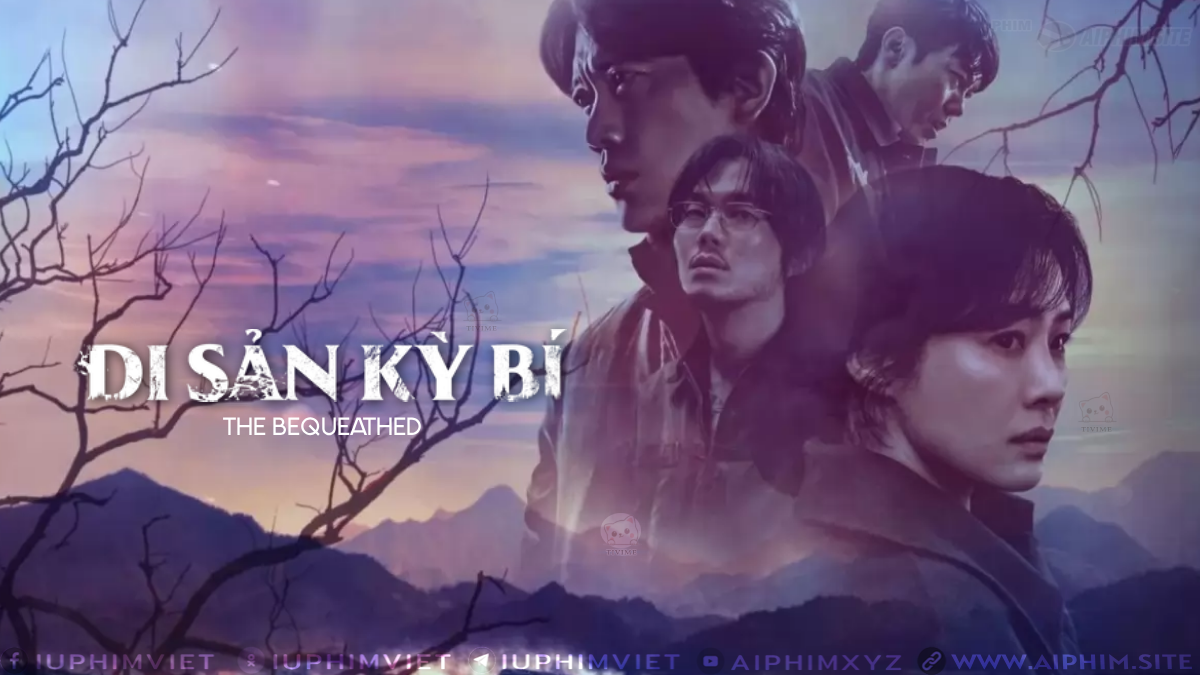 Di Sản Kỳ Bí - The Bequeathed (2024)