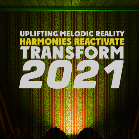 VA - Transform Uplifting Melodic Reality - Harmonies Reactivate (2021)