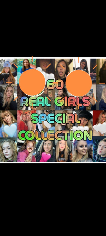 💢💢60 REAL G!RLS SPECIAL COLLECTION💢💢