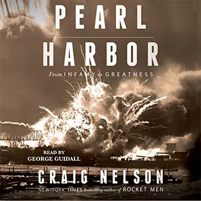 Pearl Harbor: From Infamy to Greatness (Audiobook)