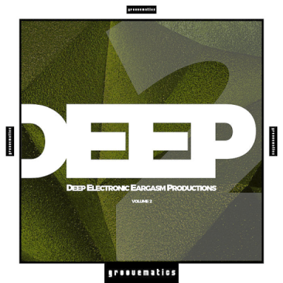 VA - DEEP - Deep Electronic Eargasm Productions Vol. 2 (2019)