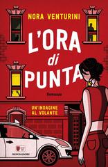 Nora Venturini – L’ora di punta. Un’indagine al volante (2017)