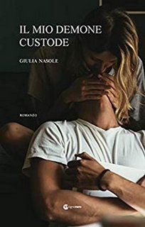 Giulia Nasole - Il mio demone custode (2019)