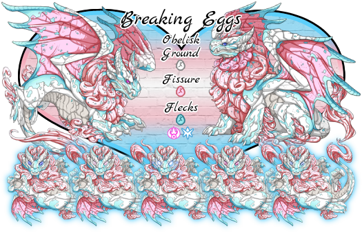 Breaking Eggs. Obelisk Breed. Colors and Genes will be White Ground Primary, Rose Fissure Secondary, and Robin Flecks Tertiary. Breeds in Arcane or Ice. This pairs colors and genes resemble the Transgender Pride flag