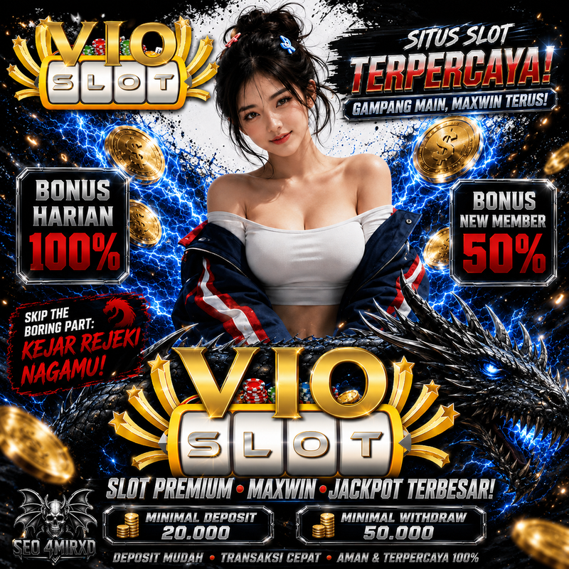 VIOSLOT ⚡ Slot Paling Mantap Se-Asia, Pilihan Lengkap dan Akses Ngebut 24 Jam