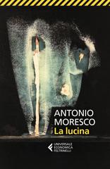 Antonio Moresco – La lucina (2024)