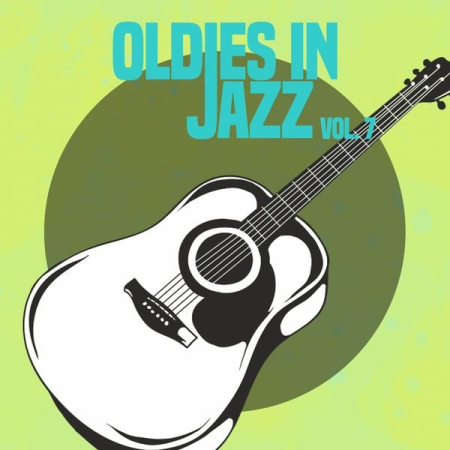 Various Artists - Oldies in Jazz, Vol. 7 (2020)