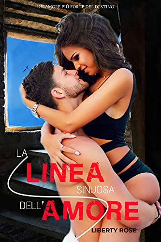 Liberty Rose - La Linea sinuosa dell'amore. Mikos vol. 4 (2021)