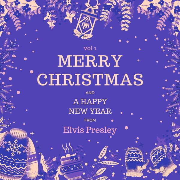 Elvis Presley   Merry Christmas and a Happy New Year from Elvis Presley Vol. 1 (2021)