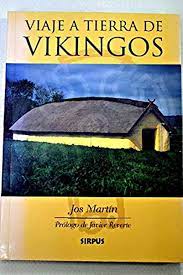 VIAJE A TIERRAS DE VIKINGOS, MARTIN JOS