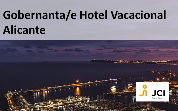 Gobernanta/e Ejecutivo Hotel Vacacional Alicante