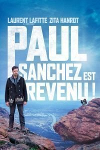 Paul Sanchez Est Revenu ! streaming