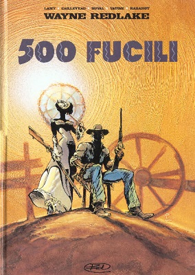 500 Fucili (Edizioni BD 2000-07)