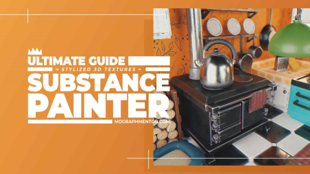 MoGraph Mentor - Ultimate Guide to Substance Painter