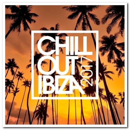 VA - Chillout Ibiza 2017 [2CD Set] (2017) [FLAC]