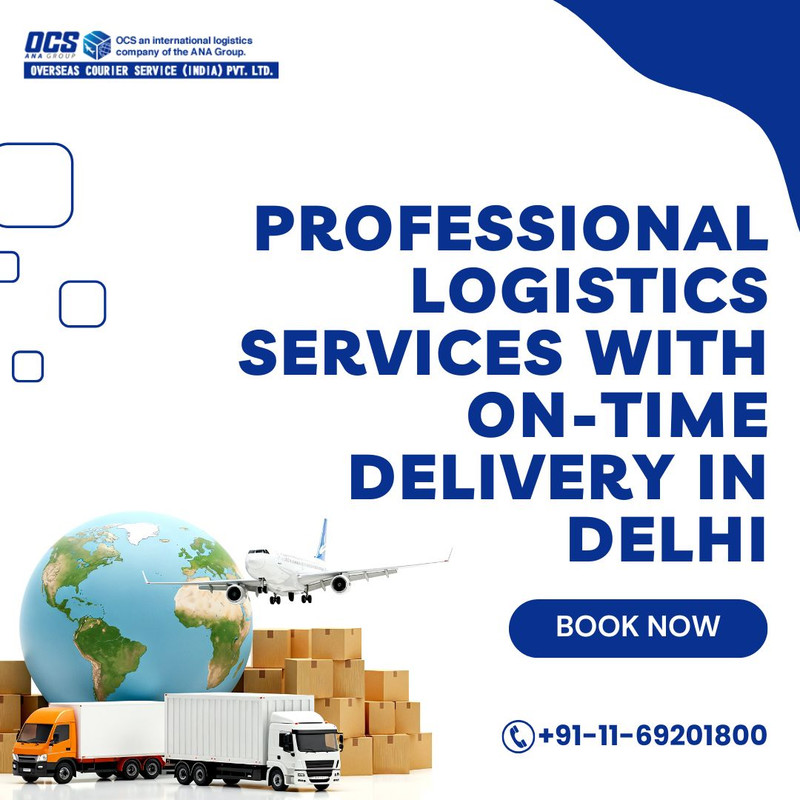 Professional Logistics Services with On Time Delivery in Delhi