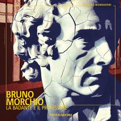 Bruno Morchio – La badante e il professore (2025) (mp3 – 128 kbps)