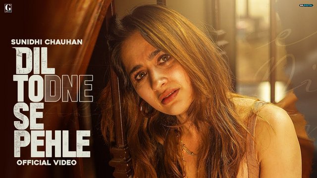 Dil Todne Se Pehle By Sunidhi Chauhan Official Music Video (2021) HD