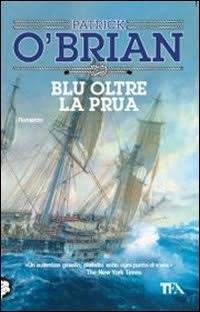 Patrick O'Brian - Blu Oltre La Prua (2014)