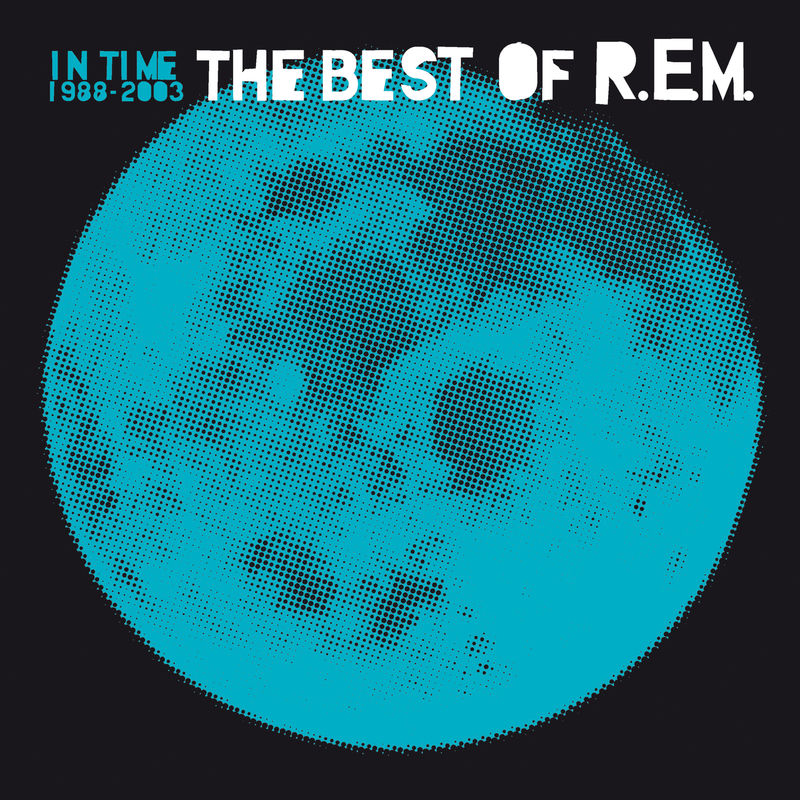 R.E.M.  - In Time  The Best Of R.E.M. 1988-2003 (Album, Concord Records, 2016) FLAC