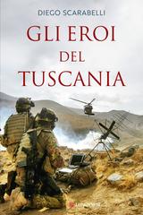 Diego Scarabelli – Gli eroi del Tuscania (2020)