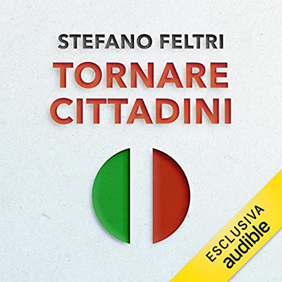 Stefano Feltri - Tornare Cittadini (2021) (mp3 - 128 kbps)